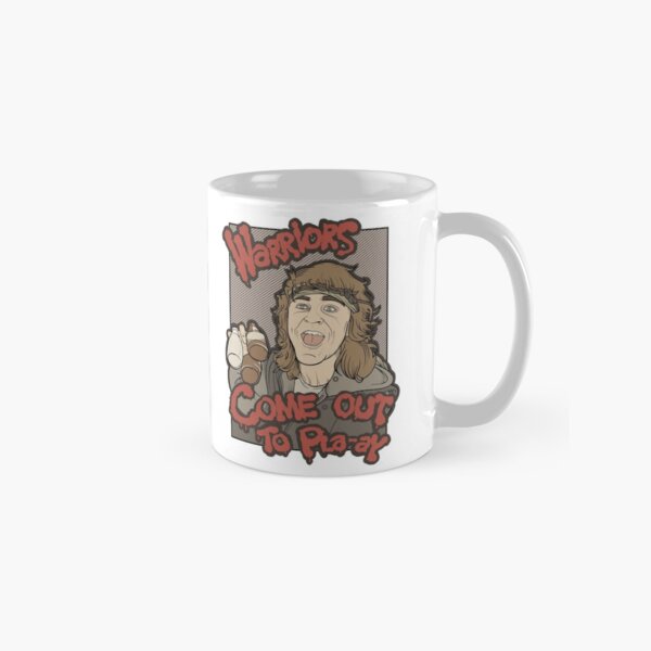 Warriors... Come Out To Pla-ay... Classic Mug