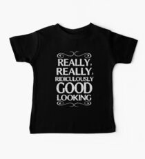 Really, really, ridiculously good looking (Zoolander). Baby Tee