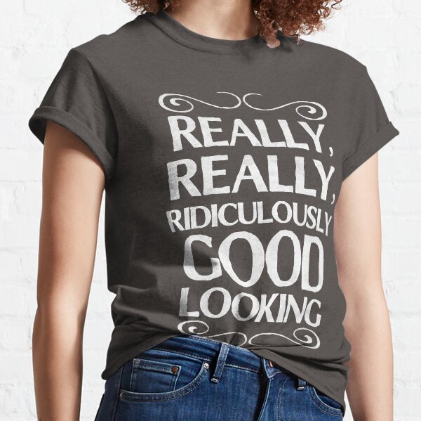 Item preview, Really, really, ridiculously good looking (Zoolander). designed and sold by LAZY  J.