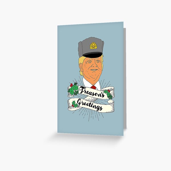 Item preview, Treason's Greeting designed and sold by Maura Ayres Walter.