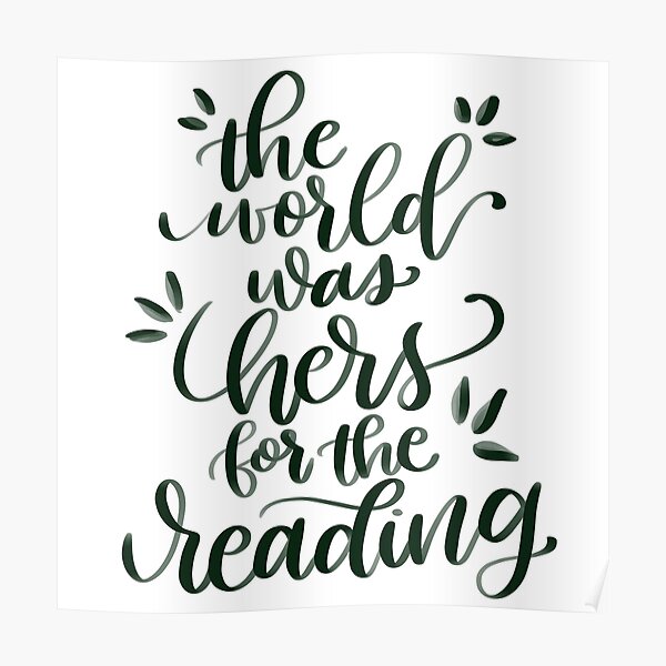 The World was Hers for the Reading Poster