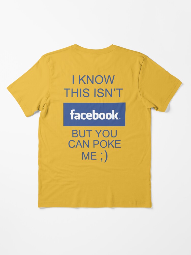 Facebook Mens T-Shirts T Shirts Tees Tshirt Want Me To Poke You Funny  Social Media Gift 