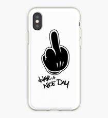 Have A Nice Day (B) iPhone Case