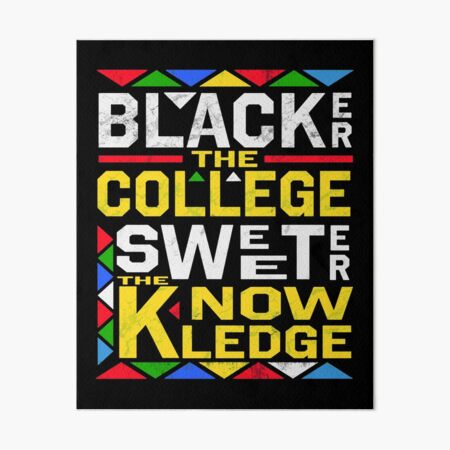 blacker the college sweeter the knowledge sweatshirt