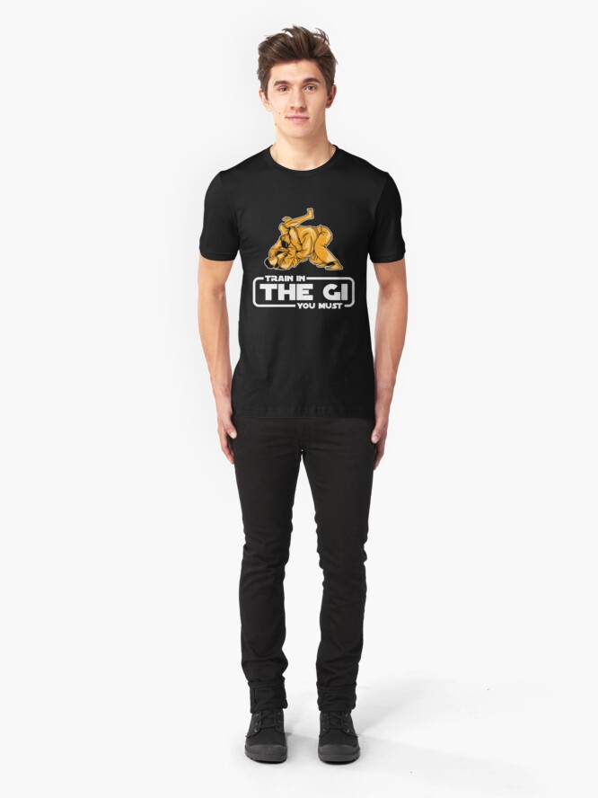 Alternative Ansicht von Train In The Gi You Must - Martial Arts Gift Slim Fit T-Shirt