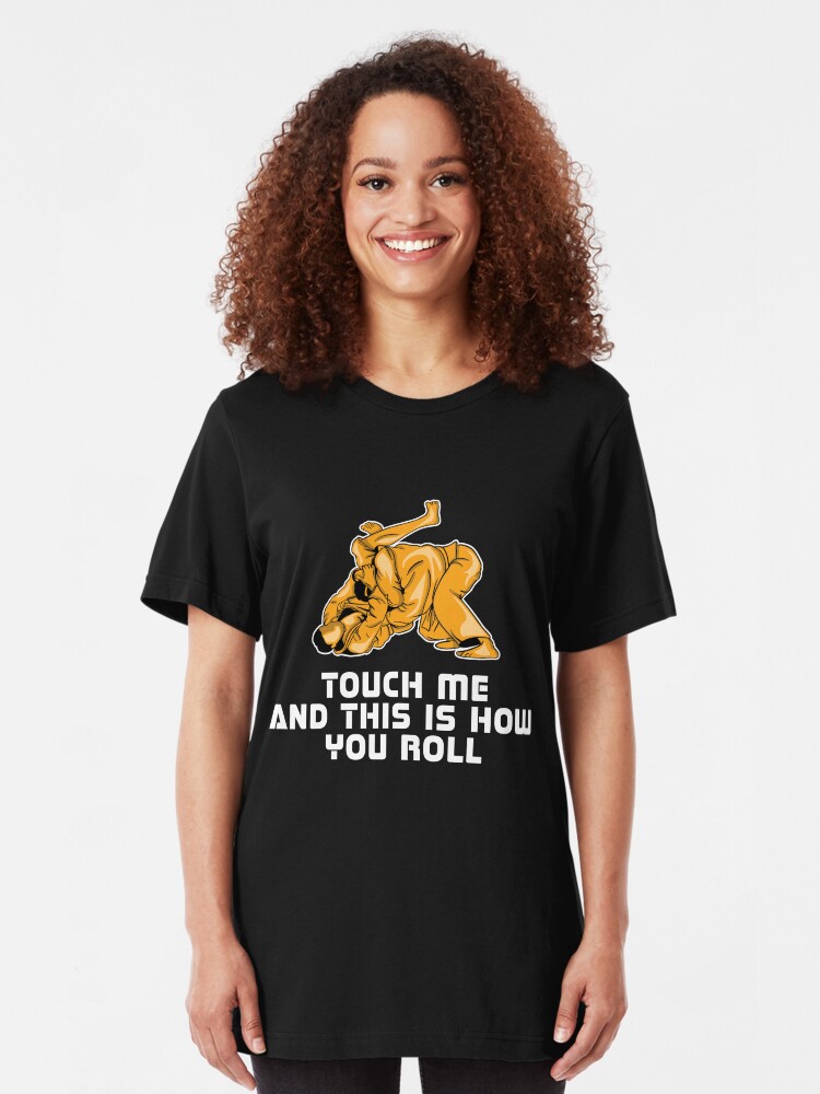 Alternative Ansicht von Touch Me And This Is How You Roll - Martial Arts Gift Slim Fit T-Shirt