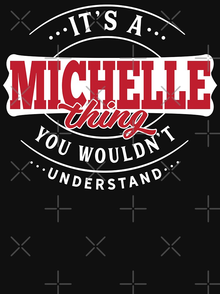 Michelle Thing You Wouldn't Understand by wantneedlove