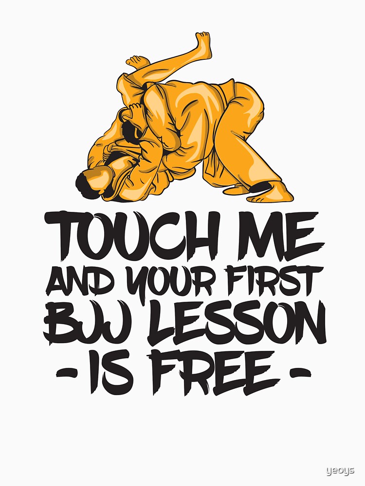 Design-Ansicht von Touch Me And Your First BJJ Lesson Is Free - Martial Arts Gift, designt und verkauft von yeoys