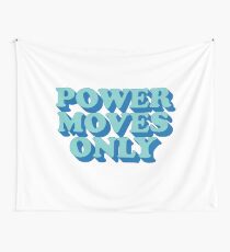 Power Moves Only Wall Tapestry