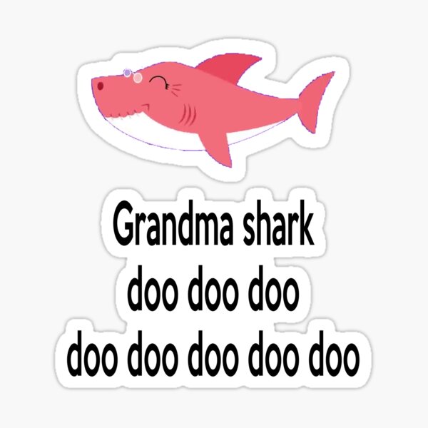 Download Grandma Shark Stickers Redbubble