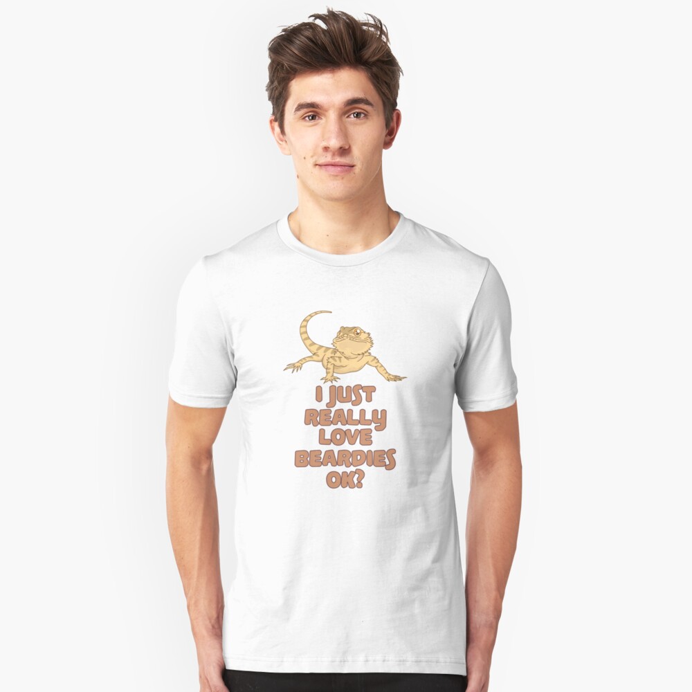 I Just Really Love Beardies - Funny Reptile Gift Slim Fit T-Shirt