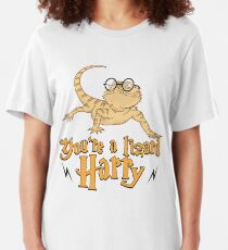 You're A Lizard Harry - Funny Reptile Gift Slim Fit T-Shirt