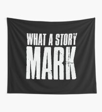 What A Story Mark Wall Tapestry