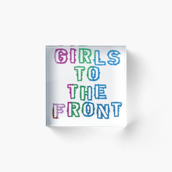 Girls To the Front - Rainbow Glitter Acrylic Block