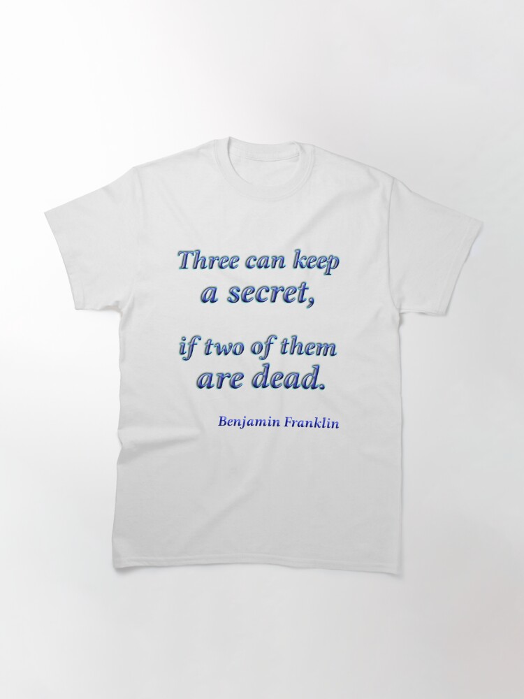 Citation Benjamin Franklin T Shirt By Gepadesign Redbubble