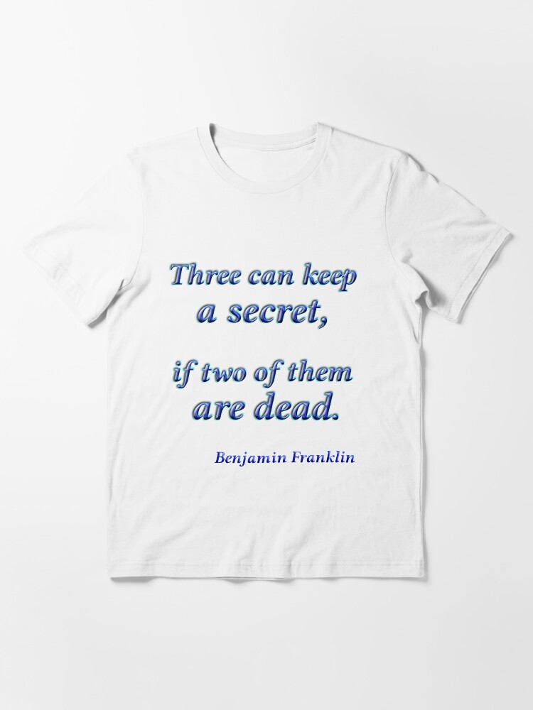 Citation Benjamin Franklin T Shirt By Gepadesign Redbubble