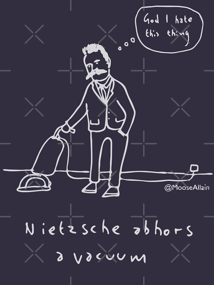 "Nietzsche abhors a vacuum Pale print for dark tshirts" Tshirt for