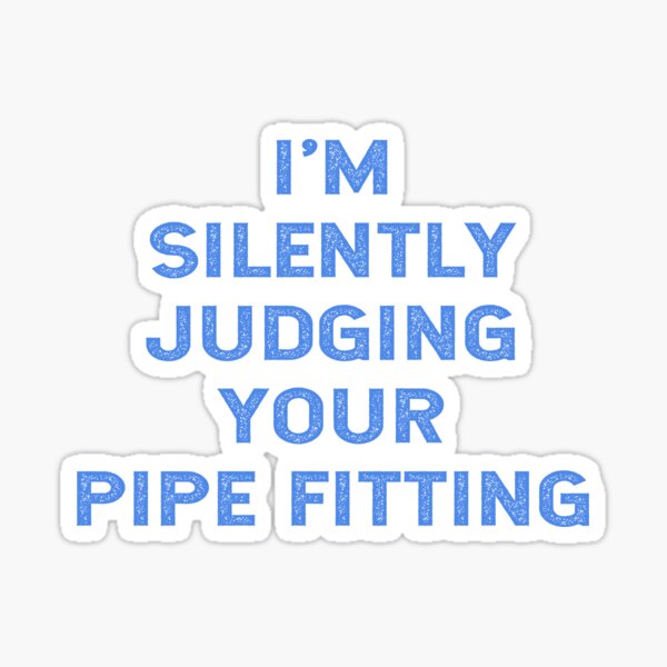 Funny Pipefitter Stickers Redbubble