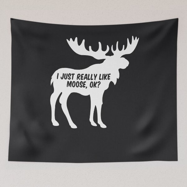 Item preview, Just Really Like Moose, Ok? Art | Cool I Heart Moose Gift designed and sold by melsens.