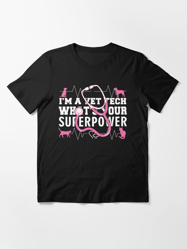Thumbnail 2 of 7, Essential T-Shirt, I'm A Vet Tech What's Your Superpower designed and sold by wantneedlove.