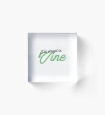 I'm Fluent in Vine Acrylic Block