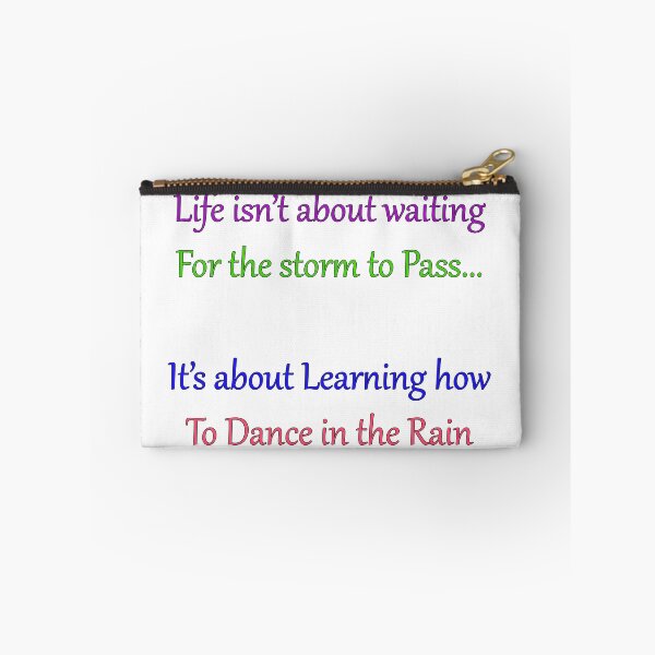 Item preview, Life isn't about waiting for the storm to pass... It's about learning how to dance in the rain designed and sold by christineiris.