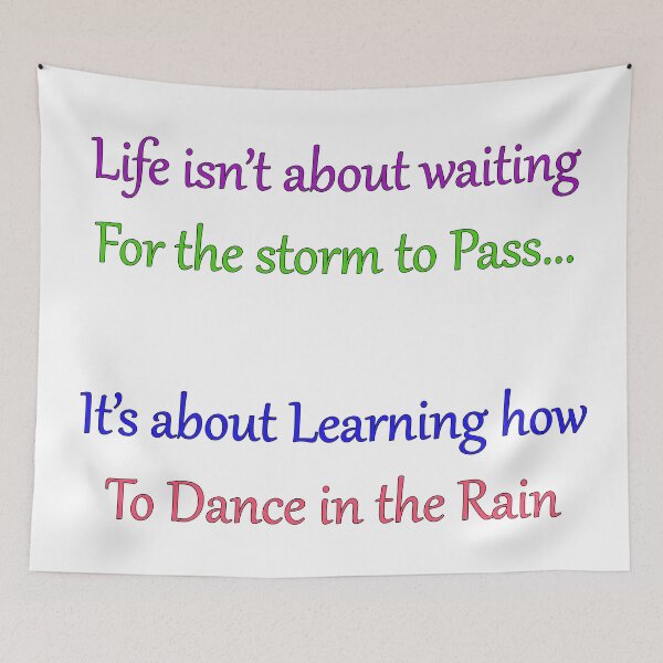 Item preview, Life isn't about waiting for the storm to pass... It's about learning how to dance in the rain designed and sold by christineiris.