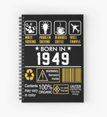 Birthday Gift Ideas - Born In 1949 Spiral Notebook