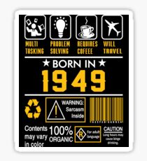 Birthday Gift Ideas - Born In 1949 Sticker