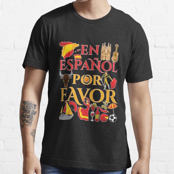 Spanish Teacher Gifts En Espanol Por Favor Essential T-Shirt