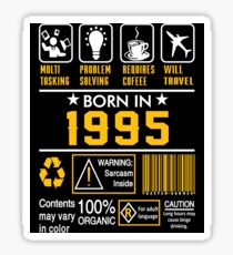 Birthday Gift Ideas - Born In 1995 Sticker