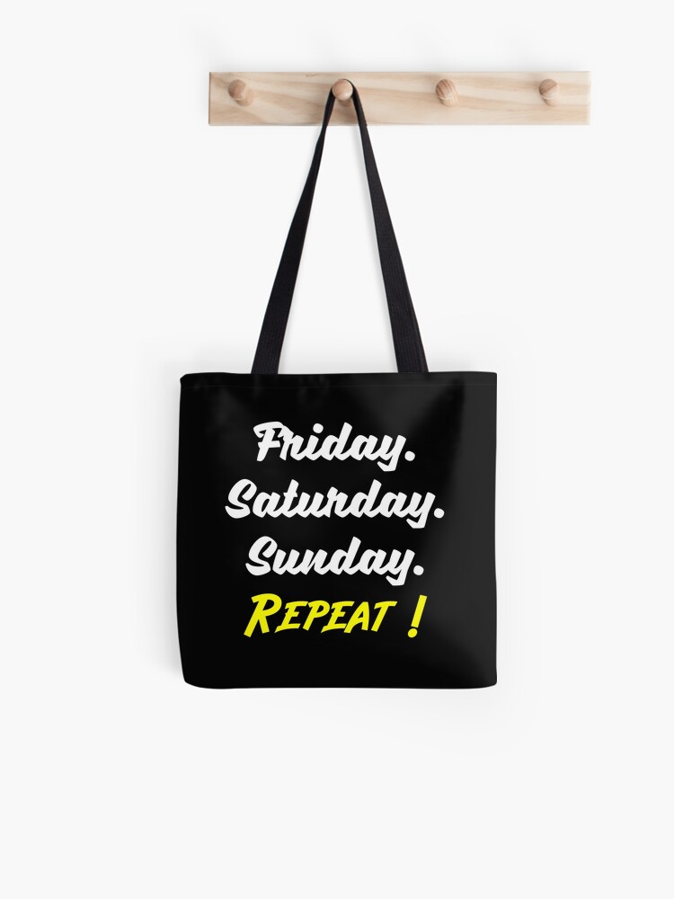 Wochenende Freitag Samstag Sonntag Nochmal Party Leben Geschenk Stofftasche Von Style4you24 Redbubble