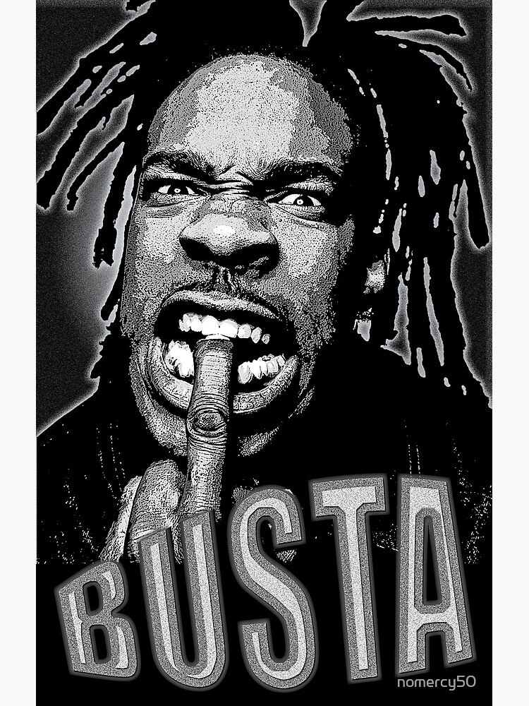 "Busta Rhymes Poster" Poster by nomercy50 Redbubble