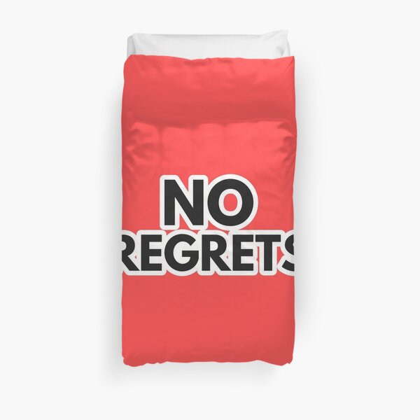 No Regrets Duvet Cover