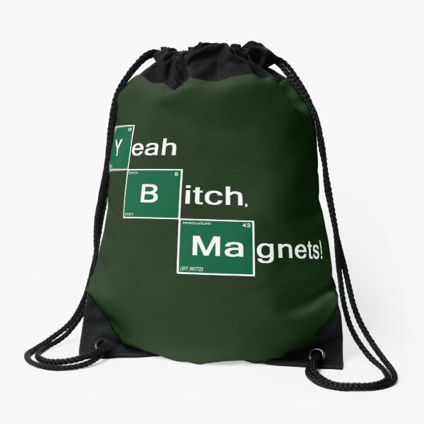 Yeah Bitch Magnets! Drawstring Bag