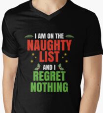 I'm On The Naughty List And I Regret Nothing Christmas Men's V-Neck T-Shirt