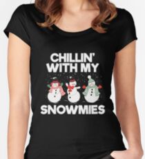 Chillin With My Snowmies Funny Christmas Snowman Women's Fitted Scoop T-Shirt