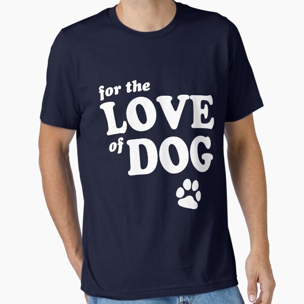 Item preview, For the love of dog designed and sold by Cetaceous.