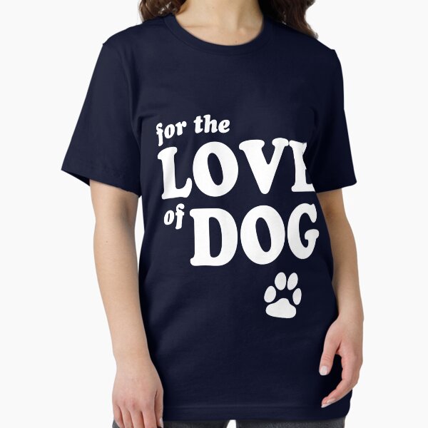 Item preview, For the love of dog designed and sold by Cetaceous.