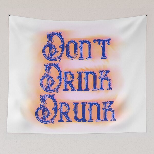 Item preview, Don't Drink Drunk designed and sold by Hell-Prints.