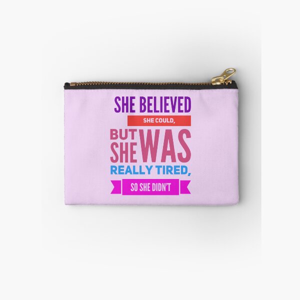 Item preview, She believed she could but she was really tired so she didn't  designed and sold by aussieforgood.
