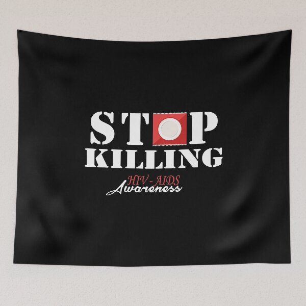Item preview, Stop Killing - HIV AIDS Awareness designed and sold by SmartStyle.