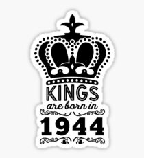 Birthday Boy Shirt - Kings Are Born In 1944 Sticker