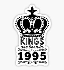 Birthday Boy Shirt - Kings Are Born In 1995 Sticker
