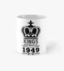Birthday Boy Shirt - Kings Are Born In 1949 Classic Mug