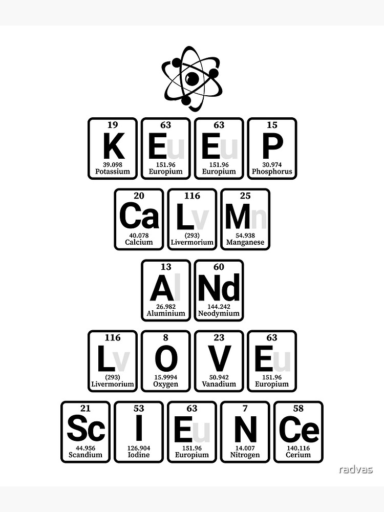 Keep Calm And Love Science Poster By Radvas Redbubble