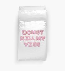 Donut töten mein Vibe Design Bettbezug