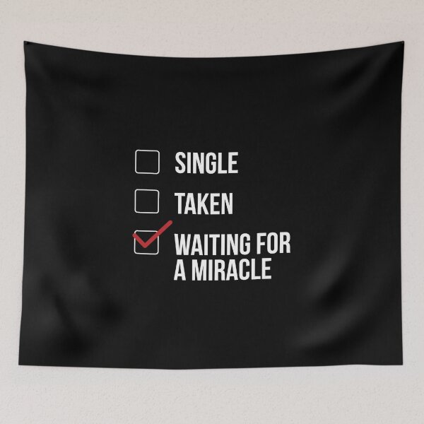 Item preview, Single Taken Waiting For A Miracle  designed and sold by MooonTees.