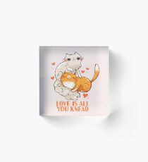 Cute Cats - Liebe ist alles, was Sie kneten Acrylblock