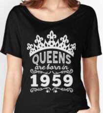 Birthday Girl Shirt - Queens Are Born In 1959 Women's Relaxed Fit T-Shirt